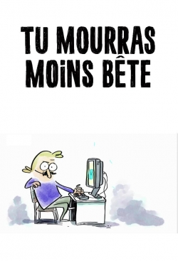 watch free Tu mourras moins bête hd online