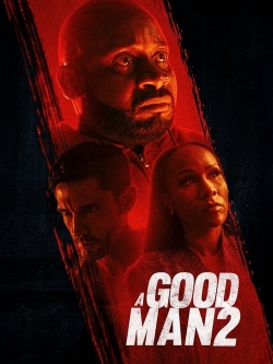 watch free A Good Man 2 hd online