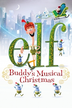 watch free Elf: Buddy's Musical Christmas hd online