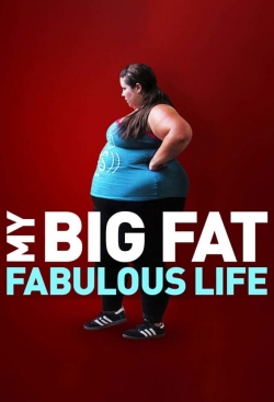 watch free My Big Fat Fabulous Life hd online