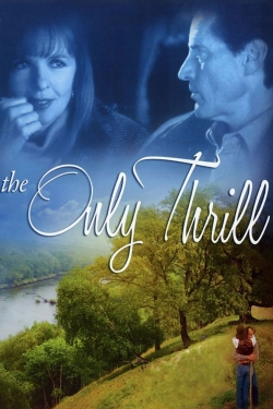 watch free The Only Thrill hd online