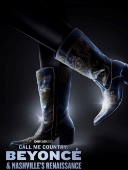 watch free Call Me Country: Beyoncé & Nashville's Renaissance hd online