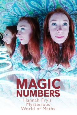 watch free Magic Numbers: Hannah Fry's Mysterious World of Maths hd online