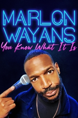 watch free Marlon Wayans: You Know What It Is hd online