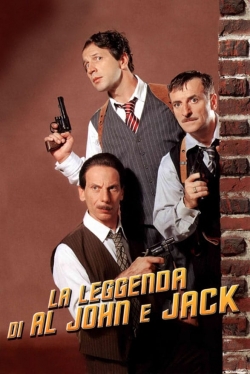 watch free The Legend of Al, John and Jack hd online