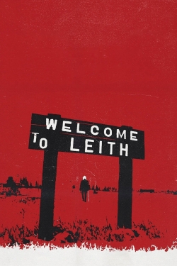 watch free Welcome to Leith hd online
