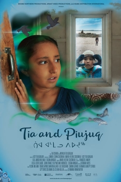 watch free Tia and Piujuq hd online