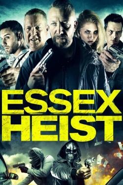 watch free Essex Heist hd online