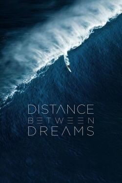 watch free Distance Between Dreams hd online