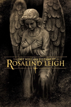 watch free The Last Will and Testament of Rosalind Leigh hd online