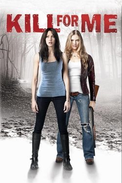 watch free Kill for Me hd online