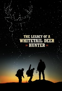 watch free The Legacy of a Whitetail Deer Hunter hd online