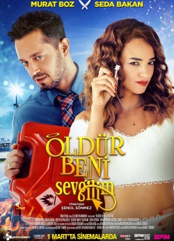 watch free Öldür Beni Sevgilim hd online