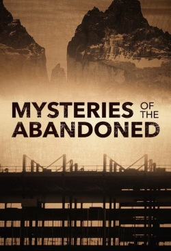 watch free Mysteries of the Abandoned hd online