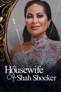 watch free The Housewife & the Shah Shocker hd online