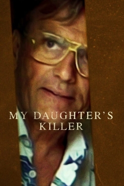 watch free My Daughter's Killer hd online