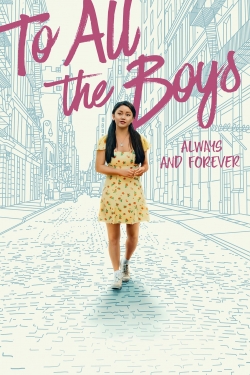 watch free To All the Boys: Always and Forever hd online