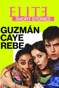 watch free Elite Short Stories: Guzmán Caye Rebe hd online