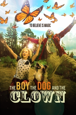 watch free The Boy, the Dog and the Clown hd online