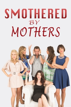 watch free Smothered by Mothers hd online
