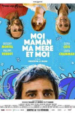 watch free Moi, maman, ma mère et moi hd online