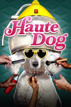 watch free Haute Dog hd online