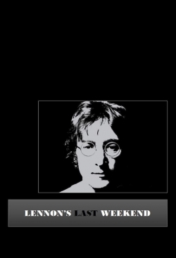 watch free Lennon's Last Weekend hd online
