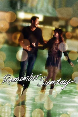 watch free Remember Sunday hd online