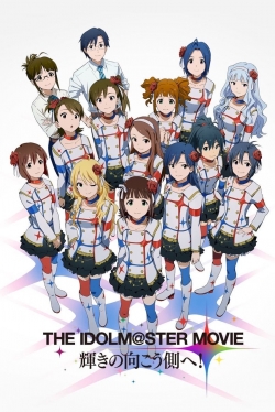 watch free THE iDOLM@STER MOVIE: Beyond the Brilliant Future! hd online