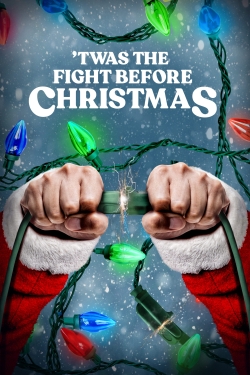 watch free 'Twas the Fight Before Christmas hd online