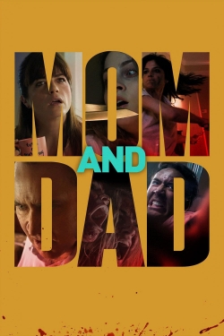 watch free Mom and Dad hd online
