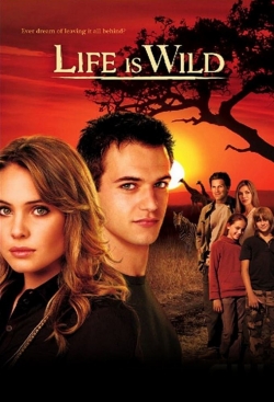 watch free Life Is Wild hd online