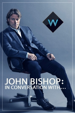 watch free John Bishop: In Conversation With... hd online