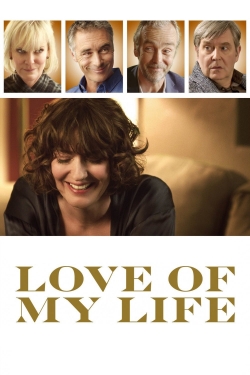 watch free Love of My Life hd online