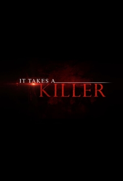 watch free It Takes a Killer hd online