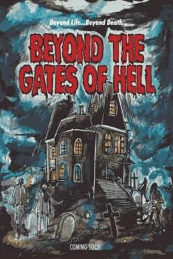 watch free Beyond the Gates of Hell hd online