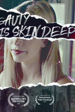 watch free Beauty Is Skin Deep hd online