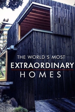 watch free The World's Most Extraordinary Homes hd online