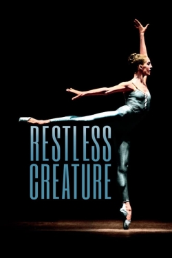 watch free Restless Creature: Wendy Whelan hd online