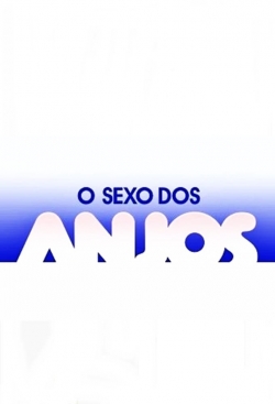 watch free O Sexo dos Anjos hd online