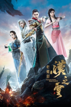 watch free Xuan-Yuan Sword: Han Cloud hd online