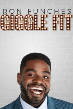 watch free Ron Funches: Giggle Fit hd online