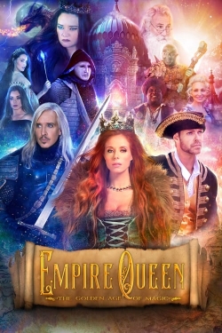 watch free Empire Queen: The Golden Age of Magic hd online