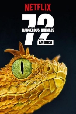 watch free 72 Dangerous Animals: Latin America hd online