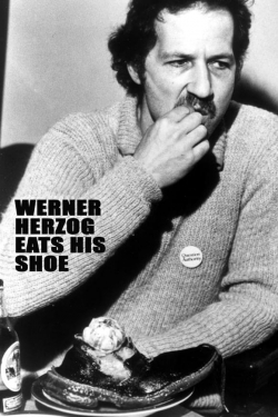 watch free Werner Herzog Eats His Shoe hd online