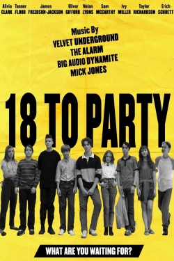 watch free 18 to Party hd online