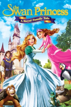 watch free The Swan Princess: A Royal Family Tale hd online