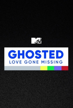 watch free MTV's Ghosted: Love Gone Missing hd online