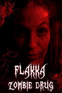 watch free Flakka Zombie Drug hd online
