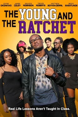 watch free The Young and the Ratchet hd online